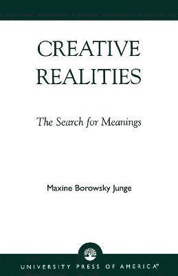 Maxine Borowsky Junge - Creative Realities, Häftad