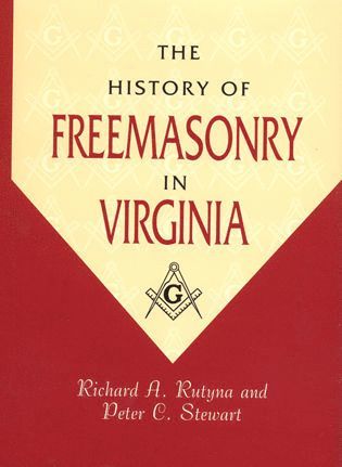 Richard Rutyna, Peter Stewart - History of Freemasonry in Virginia, Inbunden