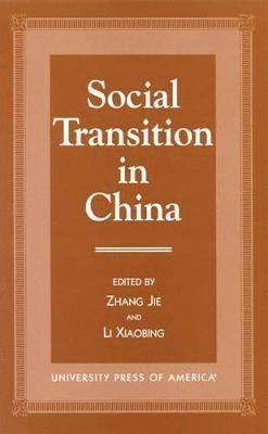 Zhang Jie, Li Xiaibing - Social Transition in China, Häftad