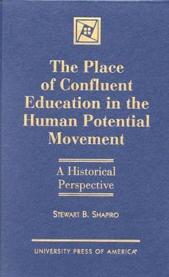 bokomslag The Place of Confluent Education in the Human Potential Movement