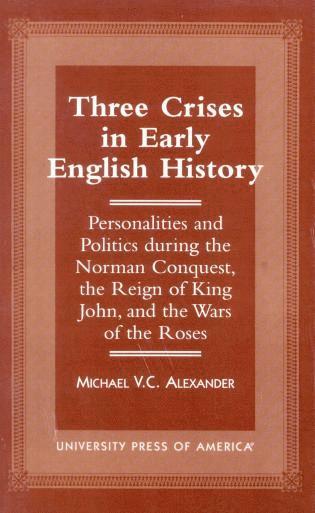 bokomslag Three Crises in Early English History