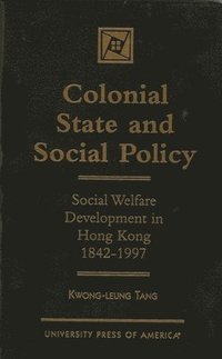 bokomslag Colonial State and Social Policy