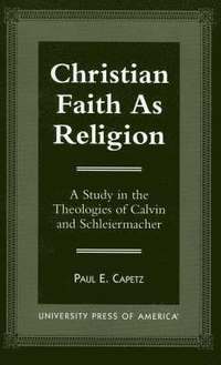 bokomslag Christian Faith as Religion