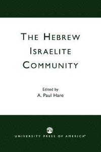 bokomslag The Hebrew Israelite Community
