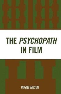 bokomslag The Psychopath in Film