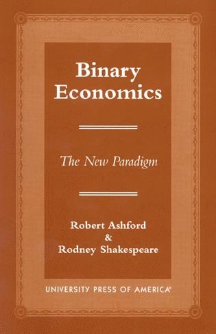 Robert Ashford, Rodney Shakespeare - Binary Economics, Häftad