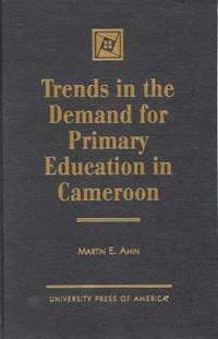 bokomslag Trends in the Demand for Primary Education in Cameroon