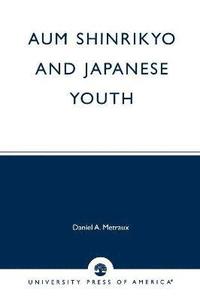 bokomslag Aum Shinrikyo and Japanese Youth