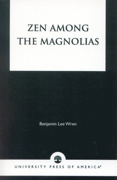 bokomslag Zen Among the Magnolias