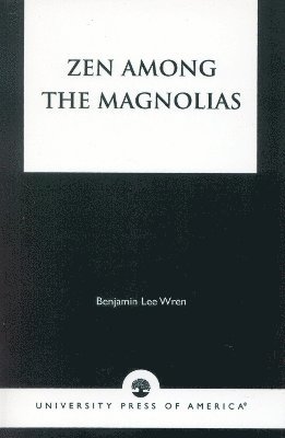 Zen Among the Magnolias