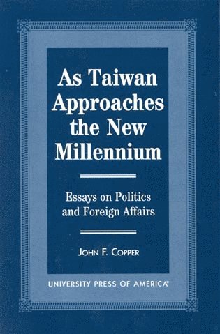 bokomslag As Taiwan Approaches the New Millennium