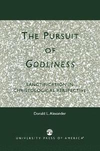 bokomslag The Pursuit of Godliness