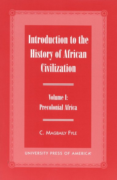 bokomslag Introduction to the History of African Civilization