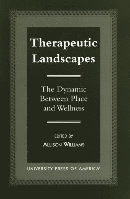 Allison Williams - Therapeutic Landscapes, Häftad