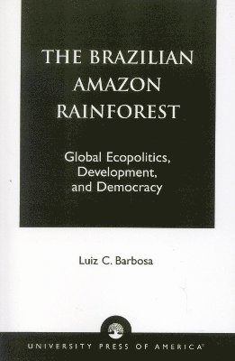 The Brazilian Amazon Rainforest 1