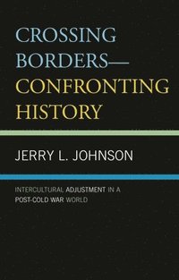 bokomslag Crossing Borders--Confronting History