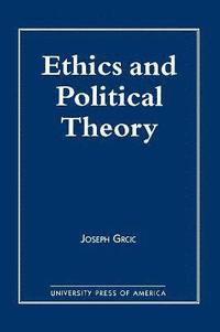 bokomslag Ethics and Political Theory