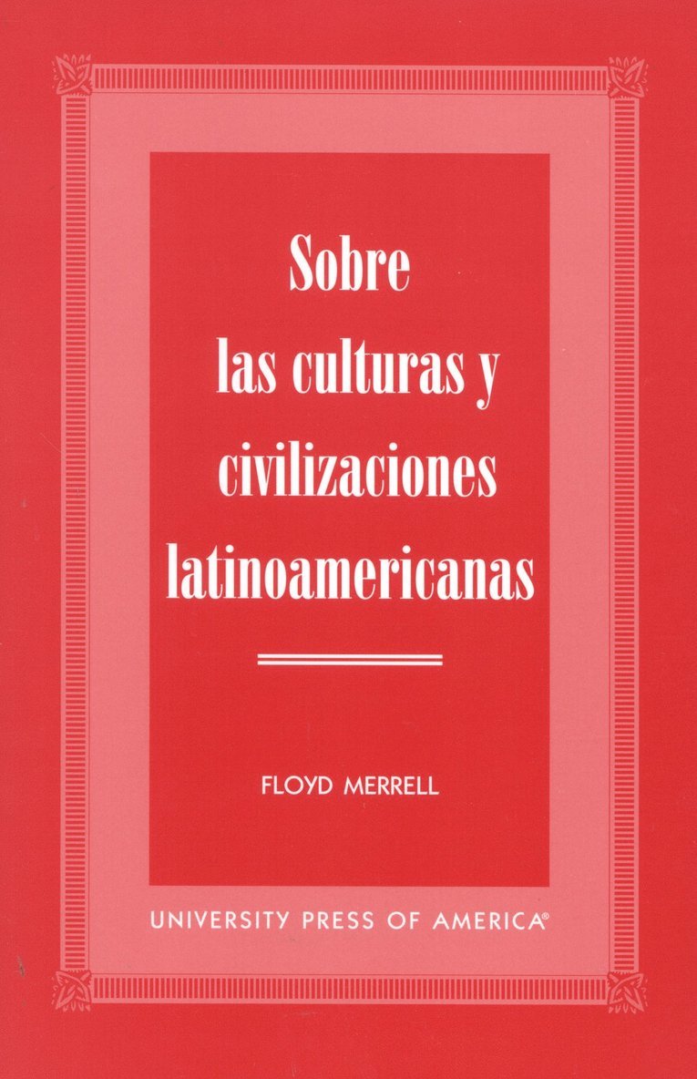 Sobre las Culturas y Civilizaciones Latinoamericanas 1