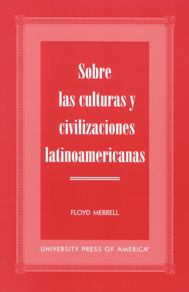 Sobre las Culturas y Civilizaciones Latinoamericanas 1