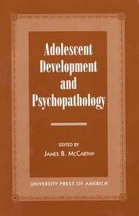 bokomslag Adolescent Development and Psychopathology