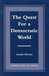 bokomslag The Quest for a Democratic World