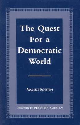 The Quest for a Democratic World 1