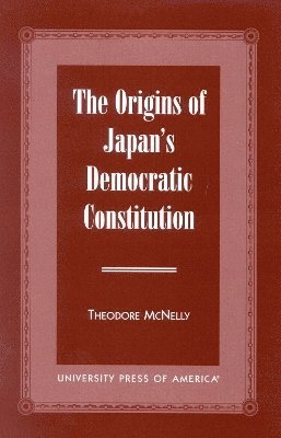 The Origins of Japan's Democratic Constitution 1
