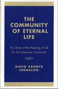 bokomslag The Community of Eternal Life