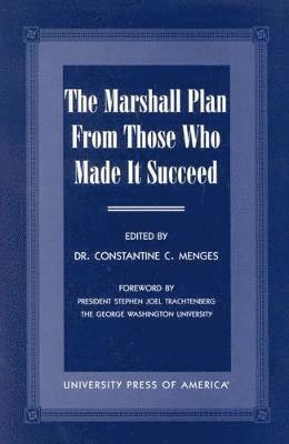 bokomslag Marshall Plan From Those Who Made It Succeed