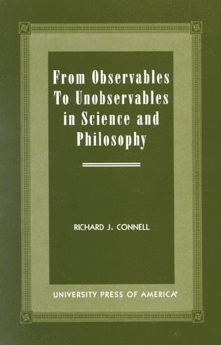 bokomslag From Observables to Unobservables in Science and Philosophy