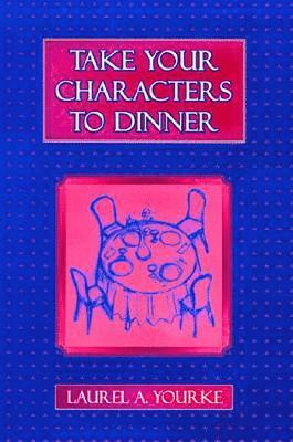 Take Your Characters to Dinner 1