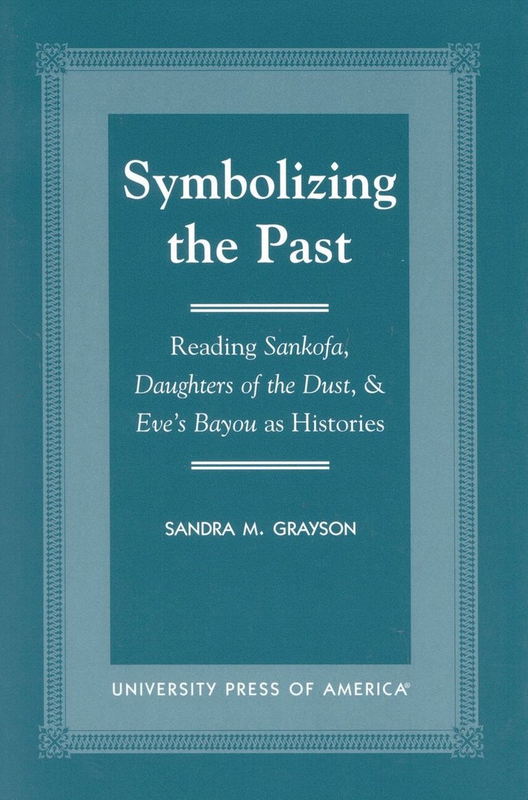 Sandra M. Grayson - Symbolizing the Past, Häftad