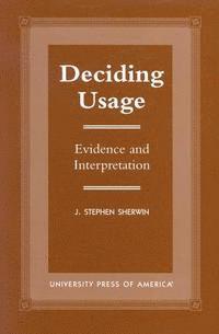 Deciding Usage 1