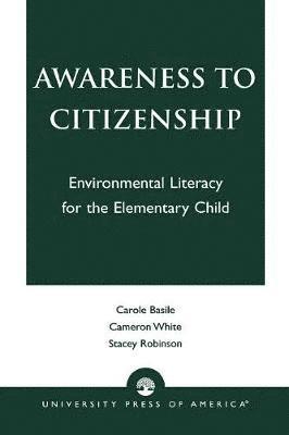Carole Basile, Cameron White, Stacey Robinson - Awareness to Citizenship, Häftad