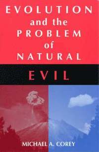 bokomslag Evolution and the Problem of Natural Evil