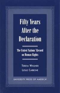bokomslag Fifty Years After the Declaration
