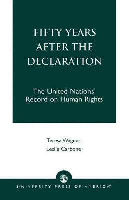 Fifty Years After the Declaration 1