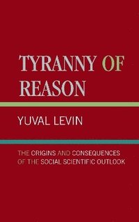 bokomslag Tyranny of Reason