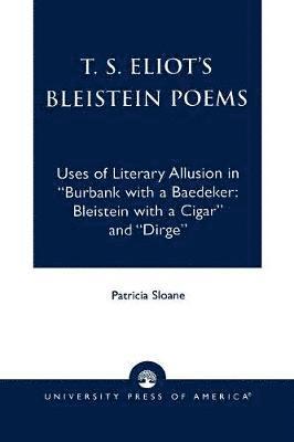 T.S. Eliot's Bleistein Poems 1