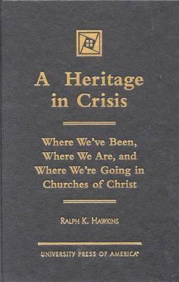 A Heritage in Crisis 1
