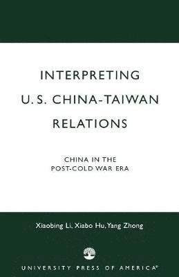 Interpreting U.S.-China-Taiwan Relations 1