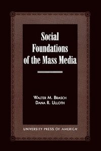 bokomslag Social Foundations of the Mass Media