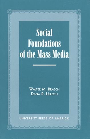 bokomslag Social Foundations of the Mass Media