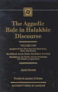 bokomslag The Aggadic Role in Halakhic Discourses