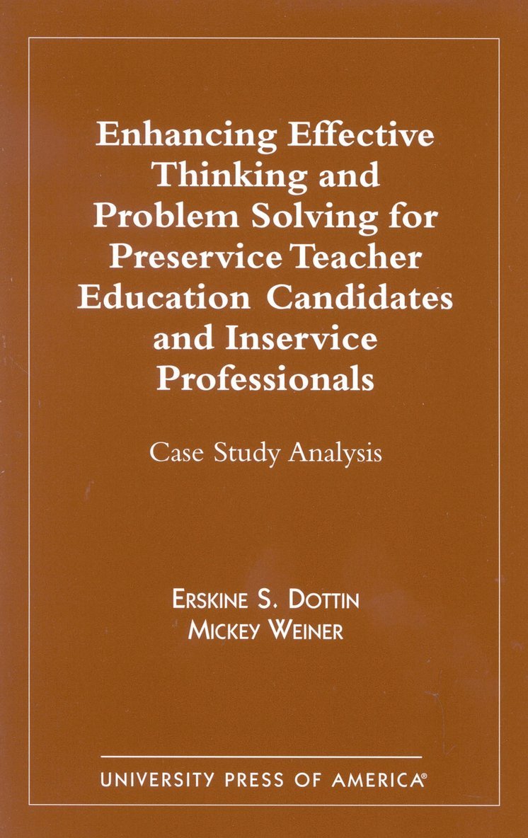 Enhancing Effective Thinking and Problem Solving for Preservice Teacher Educatio