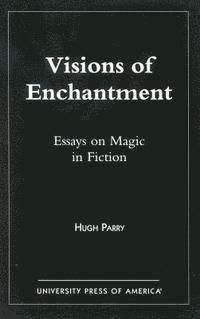 bokomslag Visions of Enchantment