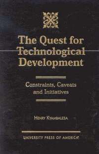 bokomslag The Quest for Technological Development