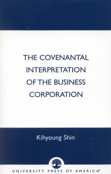 bokomslag Covenantal Interpretation of the Business Corporation