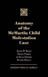 bokomslag Anatomy of the McMartin Child Molestation Case