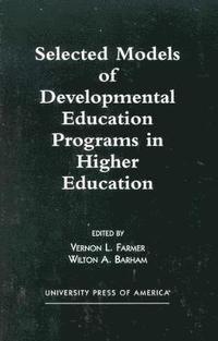 bokomslag Selected Models of Developmental Education Programs in Higher Education